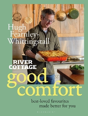 River Cottage Good Comfort - Hugh Fearnley-Whittingstall