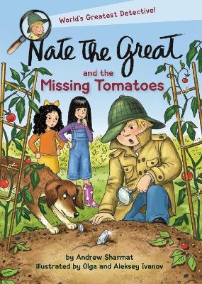 Nate the Great and the Missing Tomatoes - Andrew Sharmat, Olga Ivanov