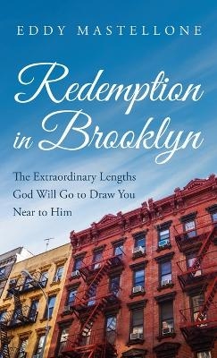 Redemption in Brooklyn - Eddy Mastellone