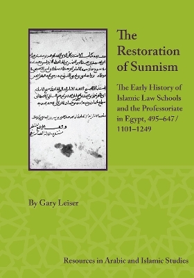 The Restoration of Sunnism - Gary Leiser