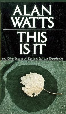 This Is It - Alan Watts