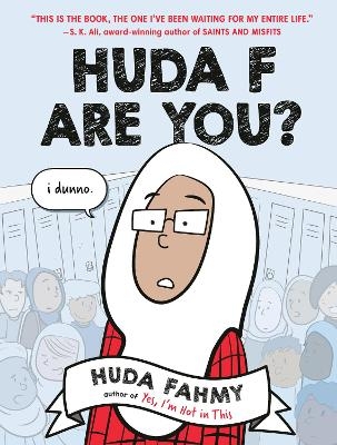 Huda F Are You?: A Graphic Novel - Huda Fahmy