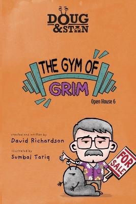 Doug & Stan - The Gym of Grim - David Richardson