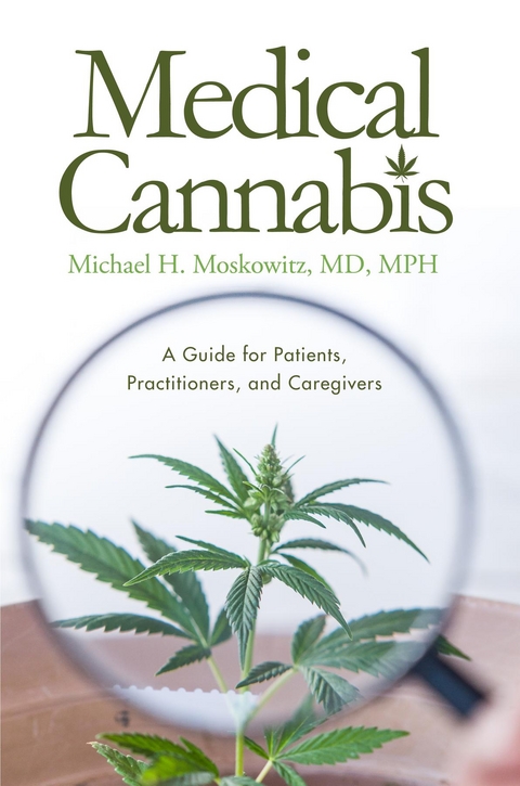 Medical Cannabis -  Michael  H. Moskowitz MD