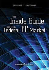 Inside Guide to the Federal IT Market -  Steve Charles,  David Perera