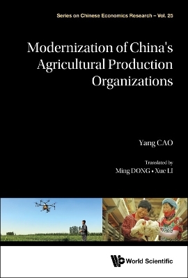 Modernization Of China's Agricultural Production Organizations - Cao Yang