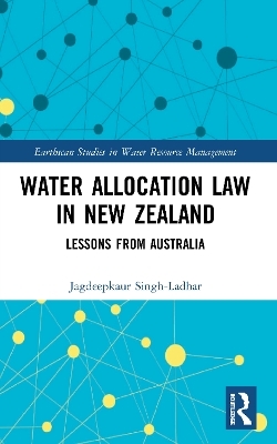 Water Allocation Law in New Zealand - Jagdeepkaur Singh-Ladhar