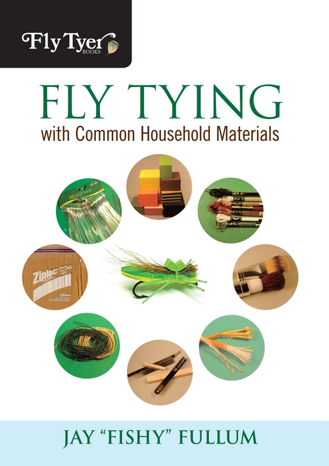 Fly Tying with Common Household Materials -  Jay Fullum