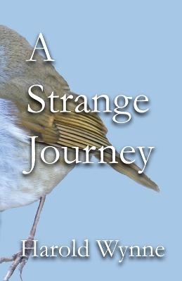 A Strange Journey - Harold J Wynne