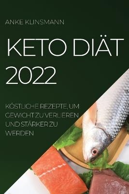 Keto Diät 2022 - Anke Klinsmann