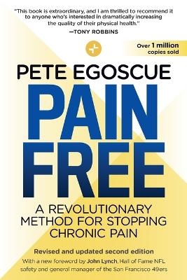 Pain Free (Revised and Updated Second Edition) - Pete Egoscue