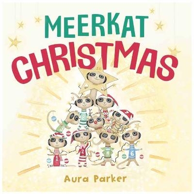 Meerkat Christmas - Aura Parker