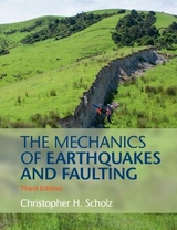 The Mechanics of Earthquakes and Faulting - Scholz, Christopher H.