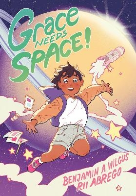 Grace Needs Space! - Benjamin A. Wilgus, Rii Abrego