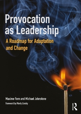 Provocation as Leadership - Maxime Fern, Michael Johnstone