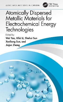 Atomically Dispersed Metallic Materials for Electrochemical Energy Technologies - 