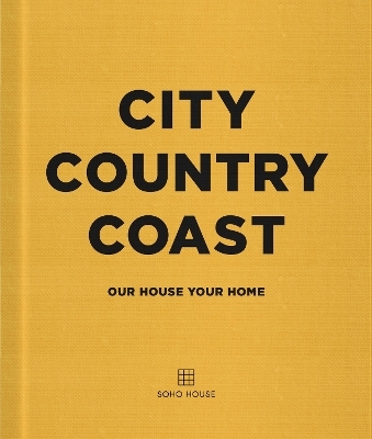 City Country Coast -  Soho House UK Limited