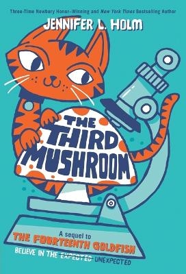 The Third Mushroom - Jennifer L. Holm