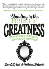 Standing in the Presence of Greatness -  David Kohout,  Kathleen Palumbo