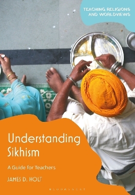 Understanding Sikhism - James D. Holt