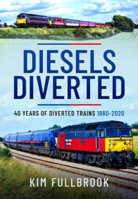 Diesels Diverted - Kim Fullbrook