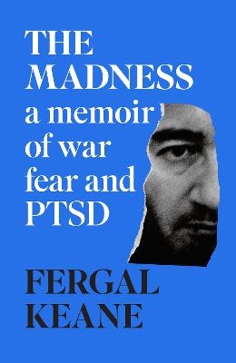 The Madness - Fergal Keane