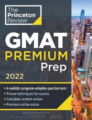 Princeton Review GMAT Premium Prep, 2022 -  Princeton Review