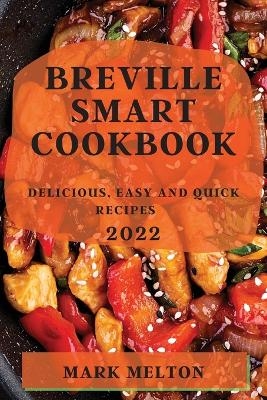 Breville Smart Cookbook 2022 - Mark Melton