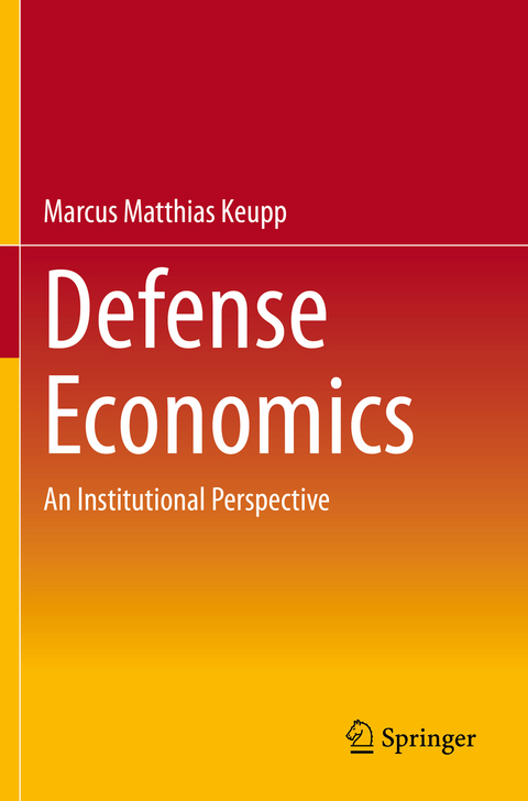 Defense Economics - Marcus Matthias Keupp