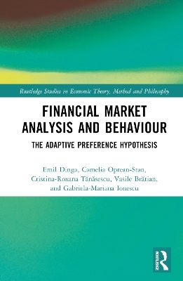 Financial Market Analysis and Behaviour - Emil Dinga, Camelia Oprean-Stan, Cristina-Roxana Tănăsescu, Vasile Brătian, Gabriela-Mariana Ionescu