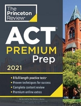 Princeton Review ACT Premium Prep, 2021 - Princeton Review