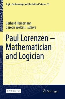 Paul Lorenzen -- Mathematician and Logician - 