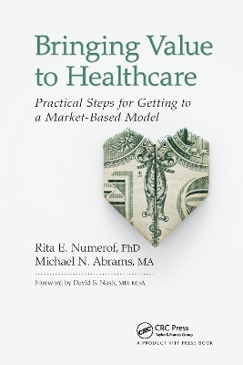 Bringing Value to Healthcare - Rita E. Numerof, Michael Abrams