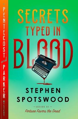 Secrets Typed in Blood - STEPHEN SPOTSWOOD