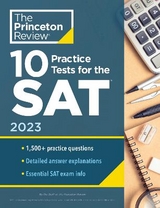 10 Practice Tests for the SAT, 2023 - Princeton Review