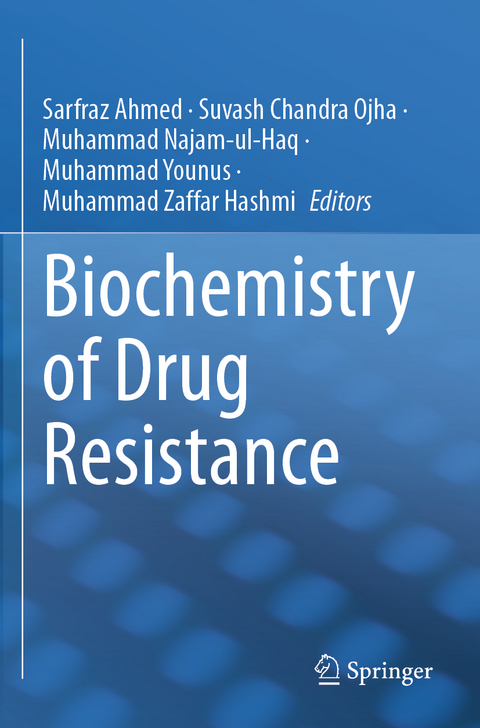 Biochemistry of Drug Resistance - 