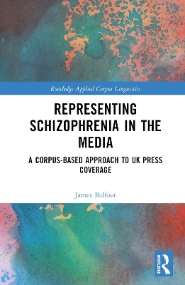 Representing Schizophrenia in the Media - James Balfour