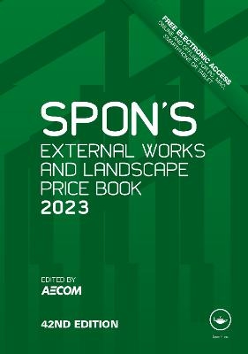 Spon's External Works and Landscape Price Book 2023 - 