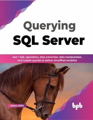 Querying SQL Server - Adam Aspin