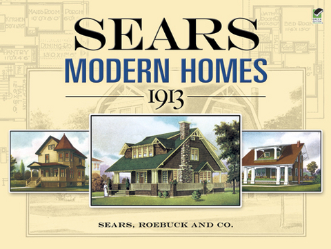 Sears Modern Homes, 1913 -  Roebuck and Co. Sears