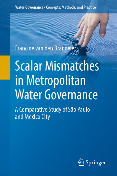 Scalar Mismatches in Metropolitan Water Governance - Francine van den Brandeler