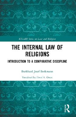 The Internal Law of Religions - Burkhard Josef Berkmann