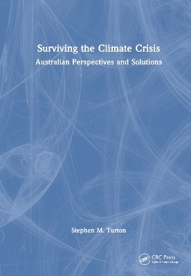 Surviving the Climate Crisis - Stephen M. Turton