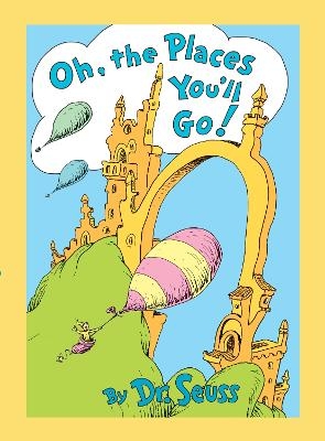 Oh, the Places You'll Go! Lenticular Edition -  Dr. Seuss