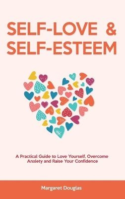 Self Love & Self Esteem for Women - Margaret Douglas