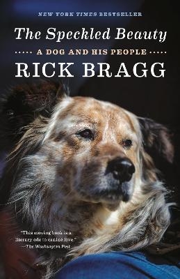 The Speckled Beauty - Rick Bragg