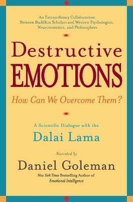 Destructive Emotions - Daniel Goleman