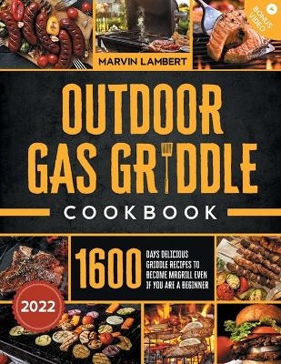 Outdoor Gas Griddle Cookbook - Marvin Lambert