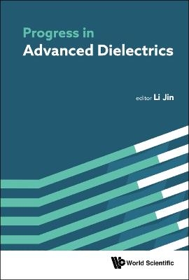 Progress In Advanced Dielectrics - 