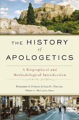 The History of Apologetics - 